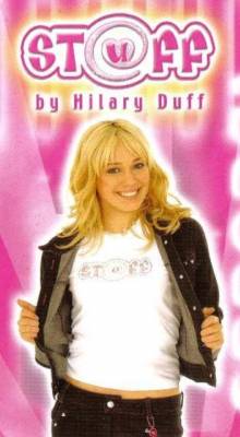 stuff by hilary duff...
